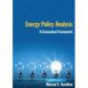 Energy Policy Analysis: A Conceptual Framework: A Conceptual Framework