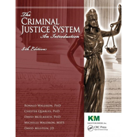 The Criminal Justice System: An Introduction, Fifth Edition