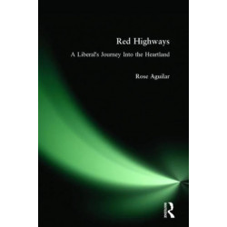 Red Highways: A Liberal's Journey Into the Heartland