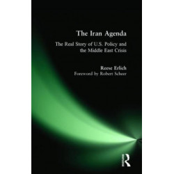 The Iran Agenda: The Real Story of U.S. Policy and the Middle East Crisis