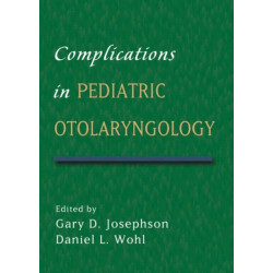 Complications in Pediatric Otolaryngology