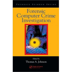 Forensic Computer Crime Investigation