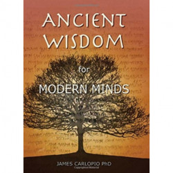 Ancient Wisdom for Modern Minds: A Thinking Heart and a Feeling Mind