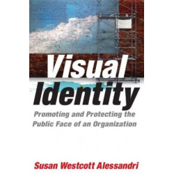 Visual Identity: Promoting and Protecting the Public Face of an Organization