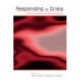 Responding to Crisis: A Rhetorical Approach to Crisis Communication