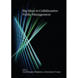 Big Ideas in Collaborative Public Management