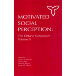Motivated Social Perception: The Ontario Symposium, Volume 9
