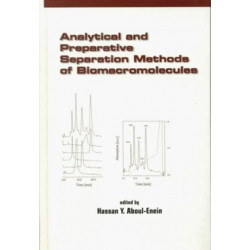 Analytical and Preparative Separation Methods of Biomacromolecules