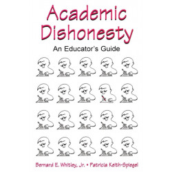 Academic Dishonesty: An Educator's Guide