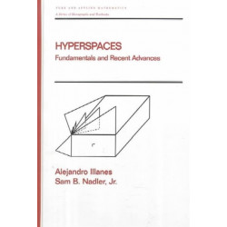 Hyperspaces: Fundamentals and Recent Advances