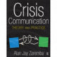 Crisis Communication: Theory and Practice
