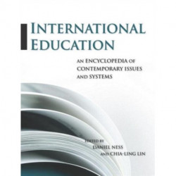 International Education: An Encyclopedia of Contemporary Issues and Systems