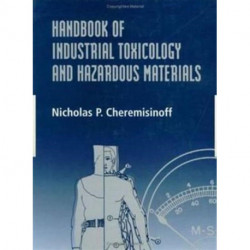 Handbook of Industrial Toxicology and Hazardous Materials