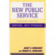 The New Public Service: Serving, Not Steering