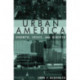 Urban America: Growth, Crisis, and Rebirth: Growth, Crisis, and Rebirth