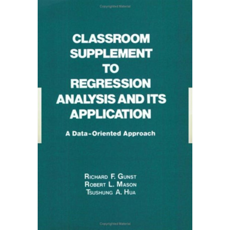 Classroom Supplement to Regression Analysis and its Application: A Data-Oriented Approach