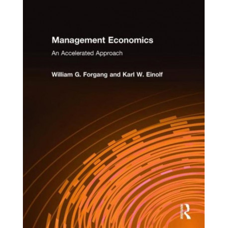 Management Economics: An Accelerated Approach: An Accelerated Approach
