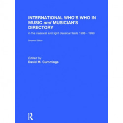 International Who's Who in Music and Musician's Directory: Classical and Light Classical Music