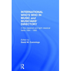 International Who's Who In Music And Musicians' Directory 1994/5