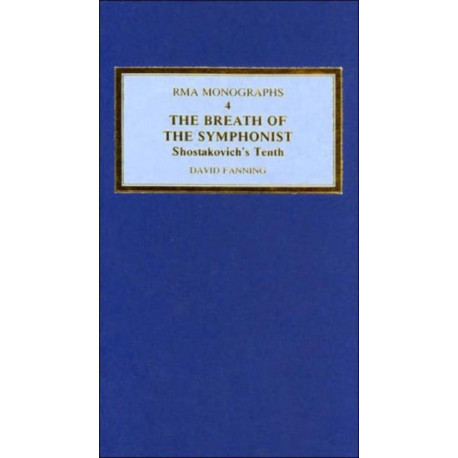 The Breath of the Symphonist: Shostakovich's Tenth