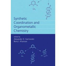 Synthetic Coordination and Organometallic Chemistry