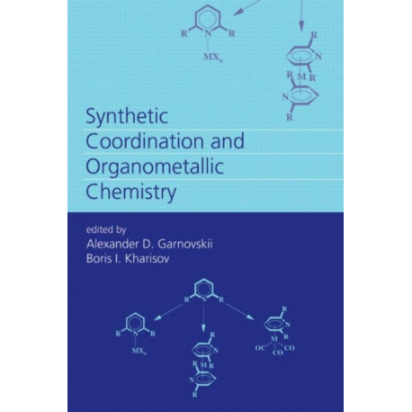 Synthetic Coordination and Organometallic Chemistry