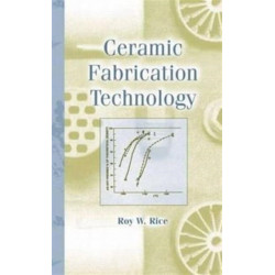 Ceramic Fabrication Technology