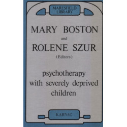 Psychotherapy with Severely Deprived Children
