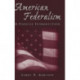 American Federalism: A Concise Introduction: A Concise Introduction