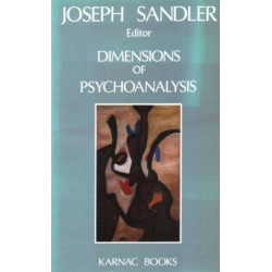 Dimensions of Psychoanalysis: A Selection of Papers Presented at the Freud Memorial Lectures