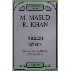 Hidden Selves: Between Theory and Practice in Psychoanalysis