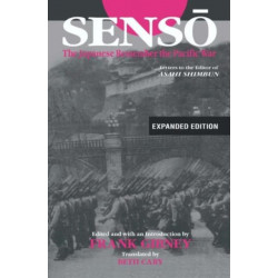 Senso: The Japanese Remember the Pacific War: Letters to the Editor of "Asahi Shimbun"