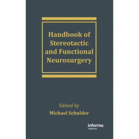 Handbook of Stereotactic and Functional Neurosurgery