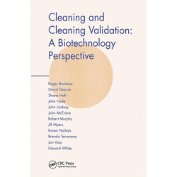 Cleaning and Cleaning Validation: A Biotechnology Perspective