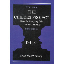 The Childes Project: Tools for Analyzing Talk, Volume II: the Database