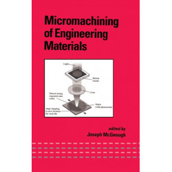 Micromachining of Engineering Materials