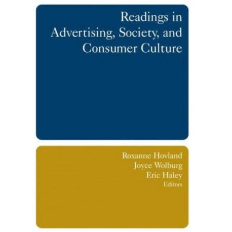 Readings in Advertising, Society, and Consumer Culture