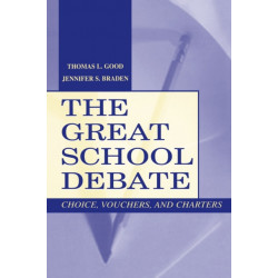 The Great School Debate: Choice, Vouchers, and Charters