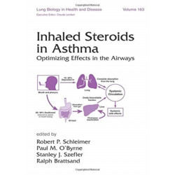 Inhaled Steroids in Asthma: Optimizing Effects in the Airways