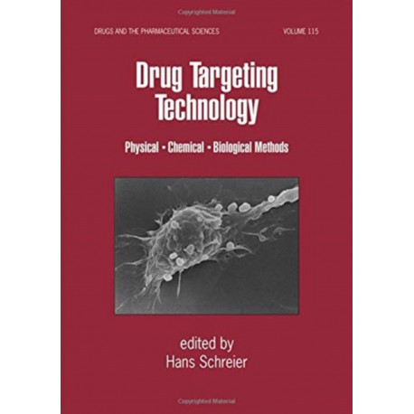 Drug Targeting Technology: Physical Chemical Biological Methods
