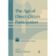 The Age of Direct Citizen Participation
