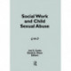 Social Work and Child Sexual Abuse