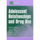 Adolescent Relationships and Drug Use