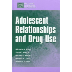 Adolescent Relationships and Drug Use