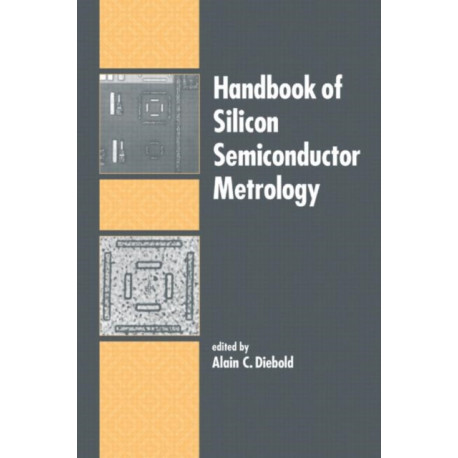 Handbook of Silicon Semiconductor Metrology