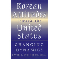 Korean Attitudes Toward the United States: Changing Dynamics