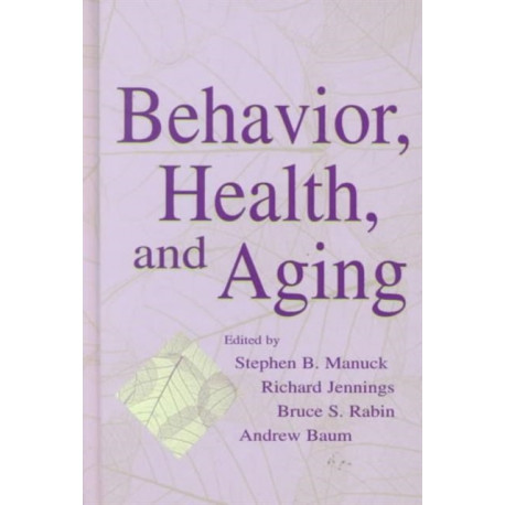 Behavior, Health, and Aging