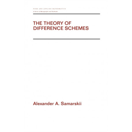 The Theory of Difference Schemes