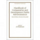 Handbook of Comparative and Development Public Administration: Second Edition, Revised and Expanded