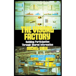 The Visual Factory: Building Participation Through Shared Information
